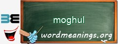 WordMeaning blackboard for moghul